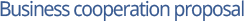 Business cooperation prorosal